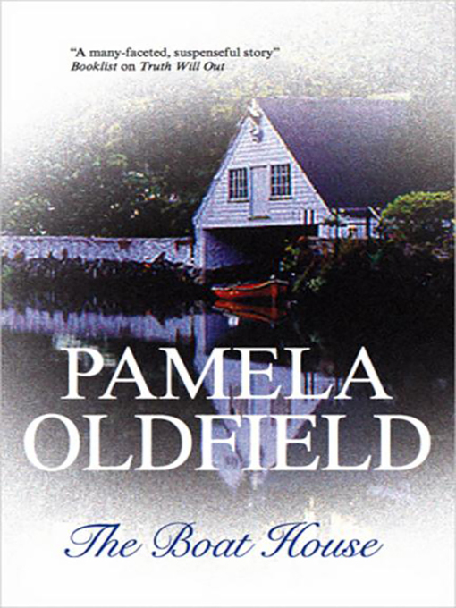 Title details for Boat House by Pamela Oldfield - Available
